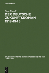 Der deutsche Zukunftsroman 1918-1945 - Dina Brandt