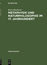 Metaphysik und Naturphilosophie im 17. Jahrhundert - Karin Hartbecke