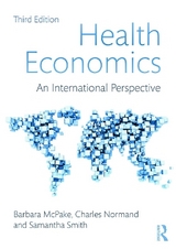 Health Economics - McPake, Barbara; Normand, Charles; Smith, Samantha; Nolan, Anne