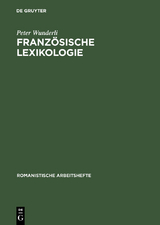 Französische Lexikologie - Peter Wunderli