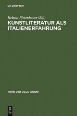 Kunstliteratur als Italienerfahrung - 