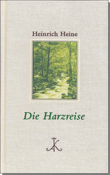 Die Harzreise - Heine, Heinrich; Bark, Joachim