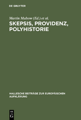 Skepsis, Providenz, Polyhistorie - 