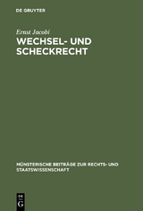 Wechsel- und Scheckrecht - Ernst Jacobi