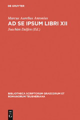 Ad se ipsum libri XII -  Marcus Aurelius Antonius