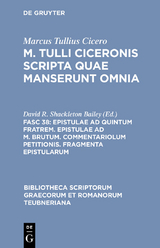 Epistulae ad Quintum fratrem. Epistulae ad M. Brutum. Commentariolum petitionis. Fragmenta epistularum -  Marcus Tullius Cicero