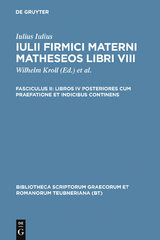 Libros IV posteriores cum praefatione et indicibus continens -  Iulius Firmicus Maternus