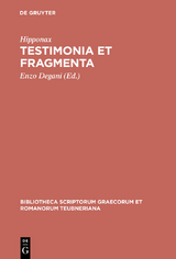 Testimonia et fragmenta -  Hipponax