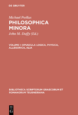 Opuscula logica, physica, allegorica, alia -  Michael Psellus