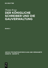 Thomas Kruse: Der Königliche Schreiber und die Gauverwaltung. Band 2 - Thomas Kruse