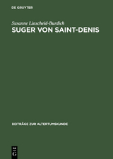 Suger von Saint-Denis - Susanne Linscheid-Burdich
