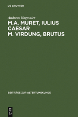 M. A. Muret, Iulius Caesar. M. Virdung, Brutus - Andreas Hagmaier