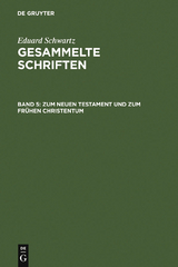 Zum Neuen Testament und zum Frühen Christentum - Eduard Schwartz