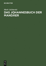 Das Johannesbuch der Mandäer - Mark Lidzbarski