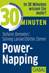 30 Minuten Power-Napping - Stefanie Demmler, Solveig Lanske, Dörthe Ziemer