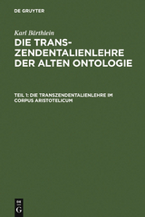 Die Transzendentalienlehre im Corpus Aristotelicum - Karl Bärthlein