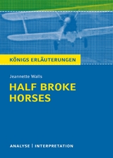 Half Broke Horses von Jeannette Walls. - Jeannette Walls