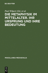 Die Metaphysik im Mittelalter. Ihr Ursprung und ihre Bedeutung - 