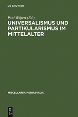 Universalismus und Partikularismus im Mittelalter - 