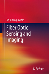 Fiber Optic Sensing and Imaging - 