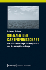 Grenzen der Gastfreundschaft - Heidrun Friese