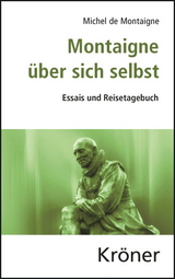 Montaigne über sich selbst - Michel de Montaigne