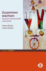 Zusammen wachsen - Beitler, Helene; Beitler, Hubert