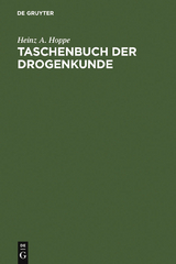 Taschenbuch der Drogenkunde - Heinz A. Hoppe