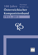 100 Jahre Österreichischer Komponistenbund 1913-2013 - 