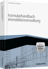 Formularhandbuch Immobilienverwaltung - inkl. Arbeitshilfen online - Peter-Dietmar Schnabel