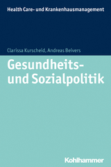 Gesundheits- und Sozialpolitik - Clarissa Kurscheid, Andreas Beivers