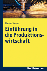 Einführung in die Produktionswirtschaft - Marion Steven