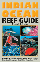 Indian Ocean Reef Guide - Helmut Debelius