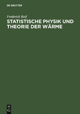 Statistische Physik und Theorie der Wärme - Frederick Reif