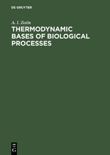 Thermodynamic Bases of Biological Processes - A. I. Zotin
