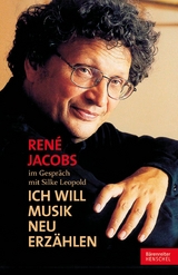 "Ich will Musik neu erzählen" - René Jacobs, Silke Leopold