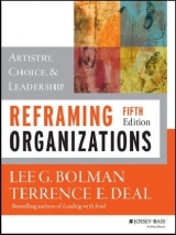 Reframing Organizations - Bolman, Lee G.; Deal, Terrence E.