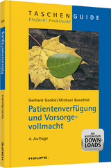 Patientenverfügung und Vorsorgevollmacht - Geckle, Gerhard; Bonefeld, Michael