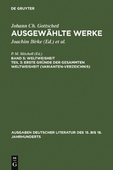 Erste Gründe der gesammten Weltweisheit (Variantenverzeichnis) - Johann Christoph Gottsched