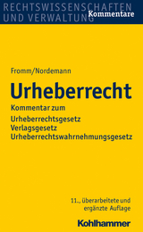 Urheberrecht - Nordemann, Axel; Nordemann, Jan Bernd; Fromm, Friedrich Karl; Nordemann, Wilhelm