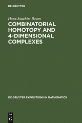 Combinatorial Homotopy and 4-Dimensional Complexes - Hans-Joachim Baues