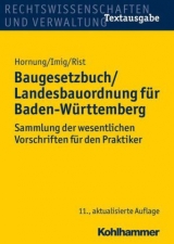 Baugesetzbuch/Landesbauordnung für Baden-Württemberg - Hornung, Volker; Imig, Klaus; Rist, Martin