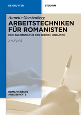 Arbeitstechniken für Romanisten - Gerstenberg, Annette