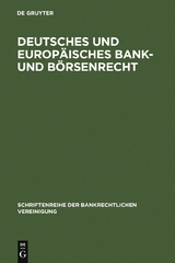 Deutsches und europäisches Bank- und Börsenrecht