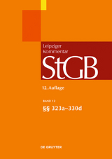 Strafgesetzbuch. Leipziger Kommentar / §§ 323a-330d - 