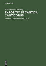 Expositio in Cantica Canticorum -  Williram Von Ebersberg