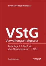 VStG Verwaltungsstrafgesetz 1991 - Peter Lewisch, Mathis Fister, Johanna Weilguni