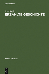 Erzählte Geschichte - Axel Rüth