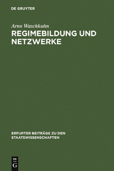 Regimebildung und Netzwerke - Arno Waschkuhn