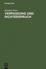 Verfassung und Richterspruch - Matthias Eberl